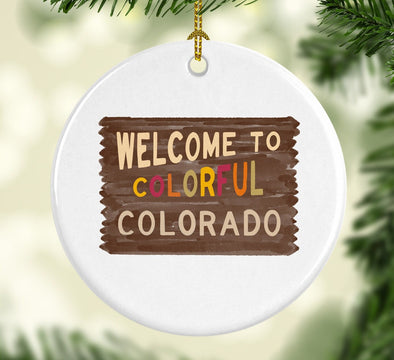 Welcome to Colorful Colorado Round Porcelain Ornament